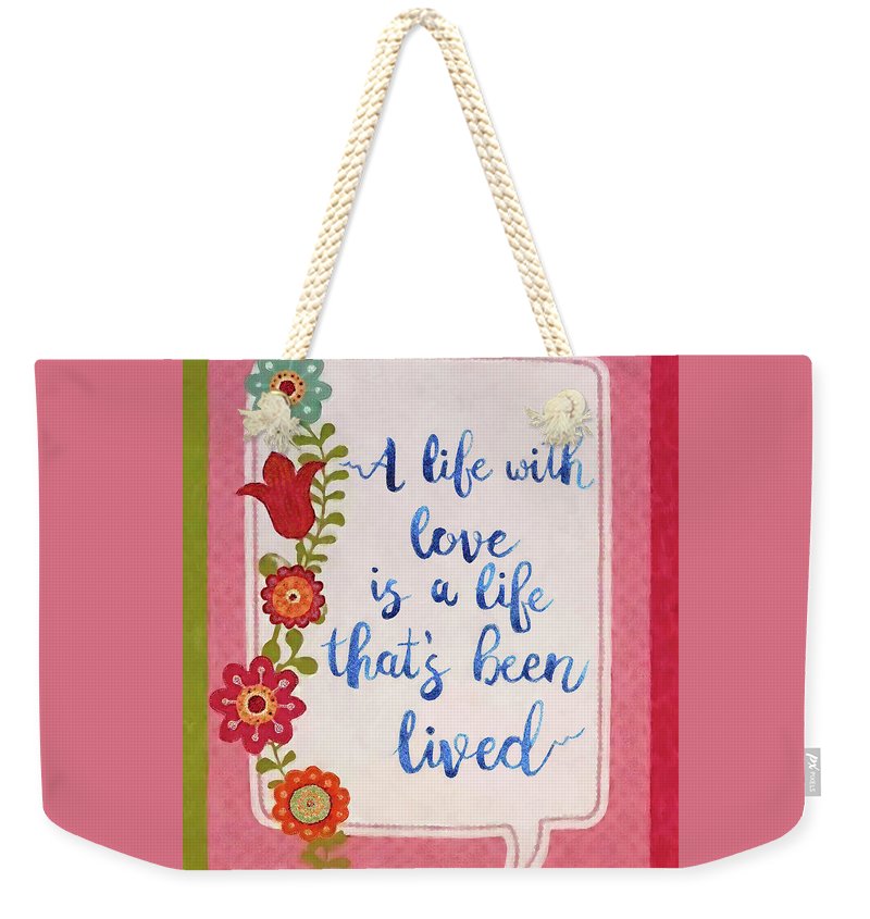 A Life With Love - Weekender Tote Bag Back