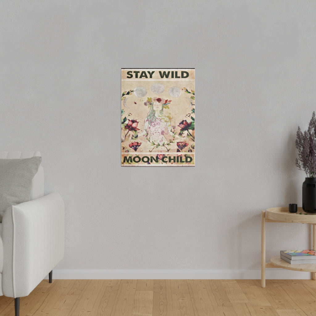 Stretched Canvas Print - Stay Wild Moon Child - Yoga Themed  6 on wall